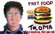 Publicit&eacute; du fast food troma