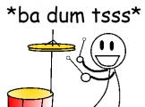 Ba Dum Tsss !