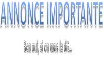 Annonce importante